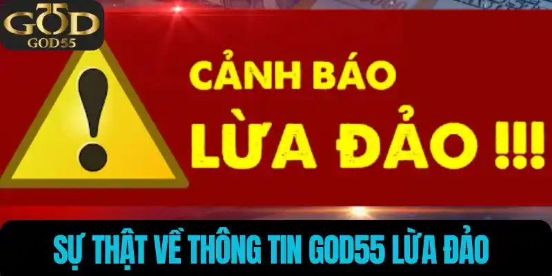 God55 lừa đảo