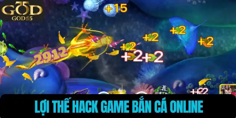 Lợi thế hack game bắn cá