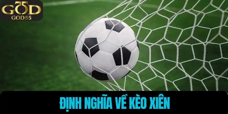 Định nghĩa về kèo xiên