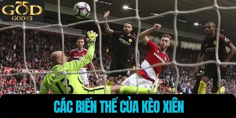 Các biến thể của kèo