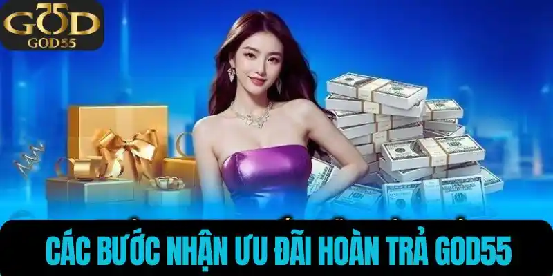 Yêu cầu Khuyến Mãi Hoàn Trả God55