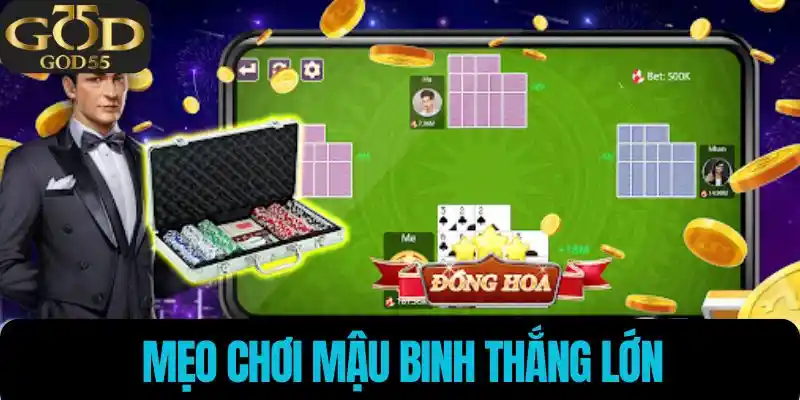 Mẹo chơi mậu binh thắng lớn