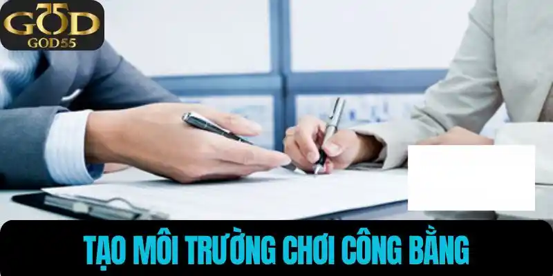 Tạo môi trường chơi công bằng