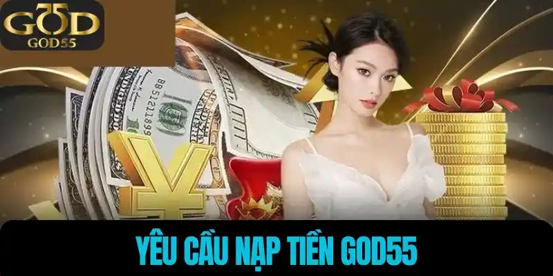 Yêu cầu nạp tiền God55