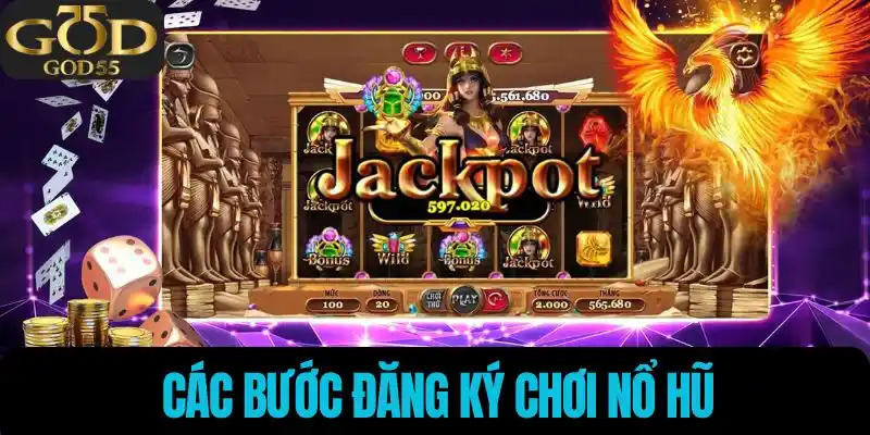 Các bước đăng ký chơi nổ hũ