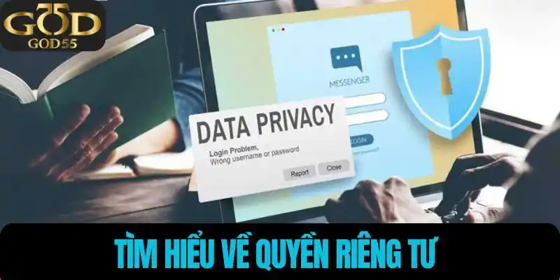 Tìm hiểu về quyền riêng tư
