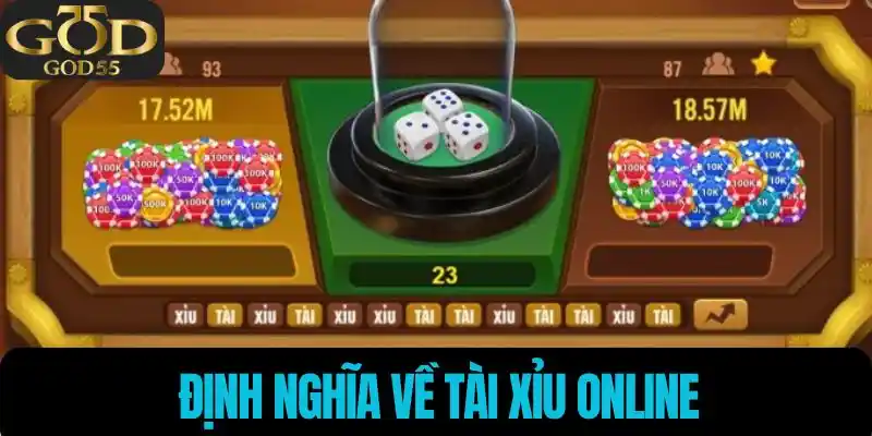 Định nghĩa tài xỉu online
