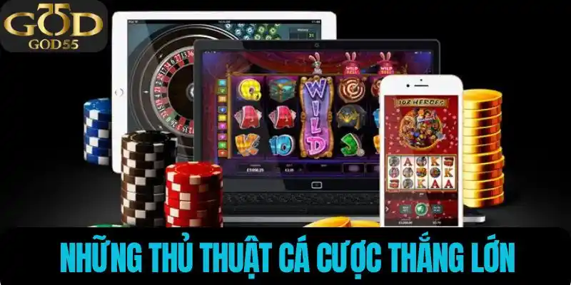 Chiến lược cá cược thắng lớn