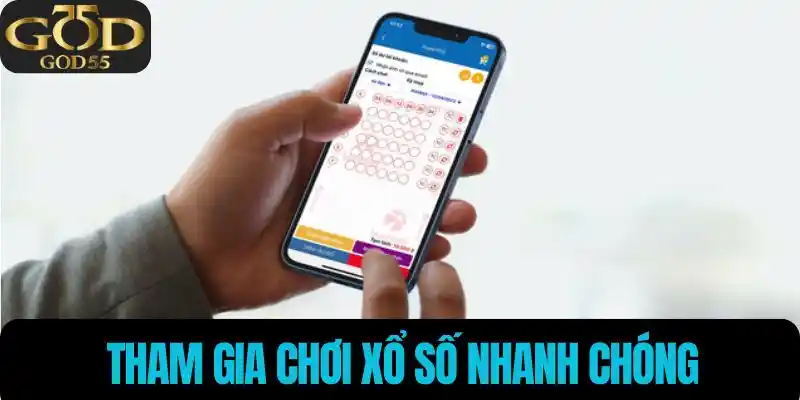 Tham gia chơi xổ số nhanh chóng